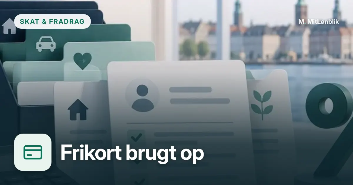 Illustration til Hvad sker der, når frikortet er brugt?